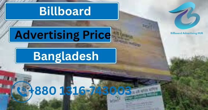 Billboard Advertising Price in Bangladesh
